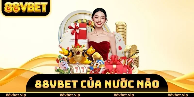 88vbet Của Nước Nào - Tìm Hiểu Về Các Dữ Liệu Quan Trọng 8 88vbet của nước nào