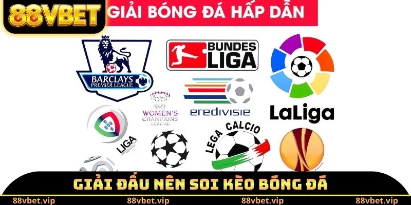 Giải đấu nên soi kèo bóng đá