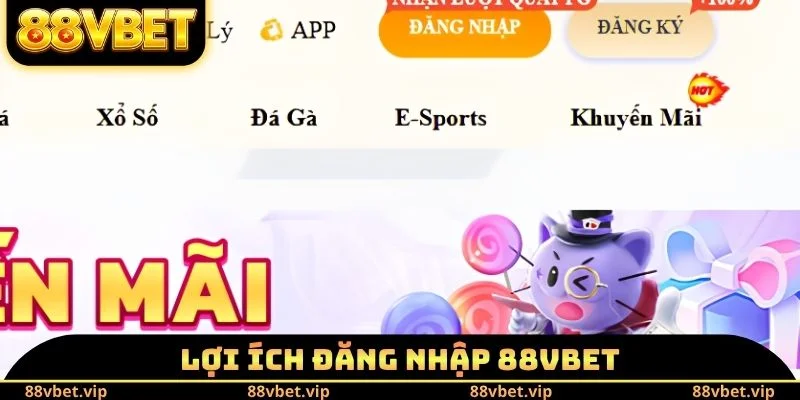 Đăng Nhập 88vbet - Truy Cập Tài Khoản An Toàn Trong Vài Bước 1 Lợi ích đăng nhập 88vbet