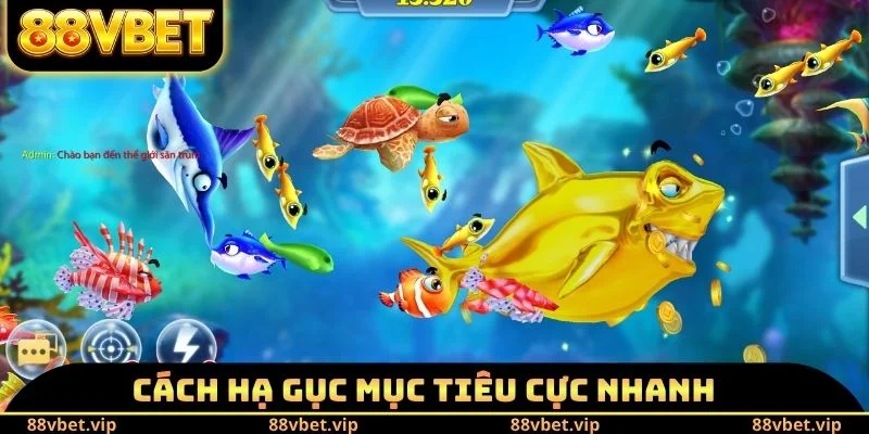 Bắn Cá Long Vương - Rinh Thưởng Khủng Chỉ Trong Vài Phút 4 Cách hạ gục mục tiêu cực nhanh