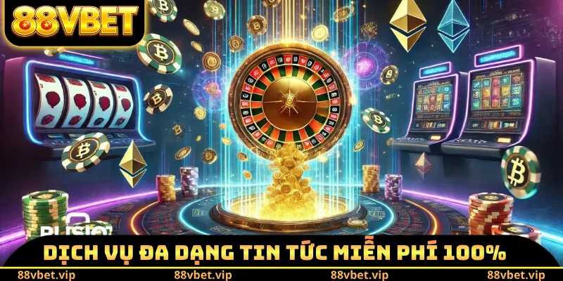 Dịch vụ đa dạng tin tức miễn phí 100%