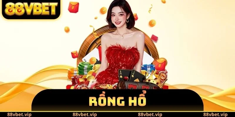 Rồng Hổ 88vbet - Bộ Môn Cá Cược Hấp Dẫn Tại Sảnh Casino 3 Rồng Hổ