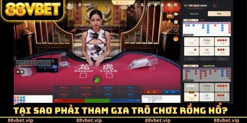 Rồng Hổ 88vbet - Bộ Môn Cá Cược Hấp Dẫn Tại Sảnh Casino 1 Tại sao phải tham gia trò chơi rồng hổ?