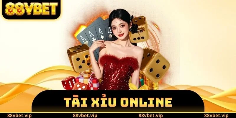 Tài Xỉu Online 88vbet - Thao Tác Cá Cược Tại Nền Tảng 4 Tài Xỉu Online