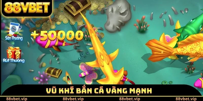 Bắn Cá Vàng - Top 3 Bí Kíp Chinh Phục Sinh Vật Boss Siêu Dễ 2 Vũ khí bắn cá vàng mạnh